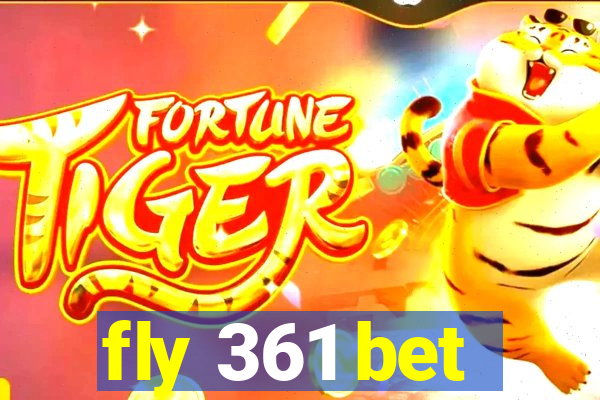 fly 361 bet